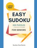 Large Print Easy Sudoku for Seniors: 300 Relaxing Puzzles with Complete Solutions