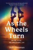 As Libri GmbH As the Wheels Turn: Skating, Dating, and Long-Distance Love Paperback