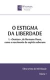 O Independently Published Obras-Primas Da Individuação- O Estigma da Liberdade Paperback