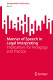 Manner Springer Nature Manner of Speech in Legal Interpreting: Implications for Pedagogy and Practice