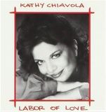Coast2Coast Kathy Chiavola - Labor Of Love (CD)