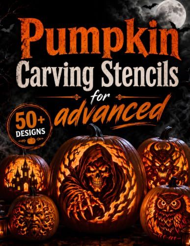 Pumpkin Carving Stencils for Advanced: 50+ Funny and Scary Templates for Halloween Crafts and Party Decorations | Jack-o'-Lantern Patterns for Adults