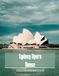 Sydney Opera House: Cool Pictures That Create An Idea For You About Sydney Opera House – Perfect Gift for travel and tourism lovers.....Relaxing & Meditation. (Travel Coffee Table Book)