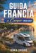 GUIDA Libri GmbH Guida Francia in Camper 2026-2027