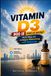 Vitamin-D3 - 800 IE sind zu wenig: Von Unsicherheit zu Klarheit – Mein Weg zur richtigen Bedeutung und Dosierung