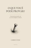 O QUE VOCÊ PODE PROVAR: Construindo autoridade real na era da inteligência artificial