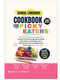 School Lunchbox Cookbook for Picky Eaters