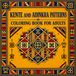 Kente and Adinkra Patterns Coloring Book for Adults