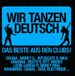 Various - Wir Tanzen Deutsch - Das Beste Aus Den Clubs! (2-CD)