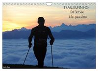 Trail Calvendo Trail Running De l'Envie à la Passion (Calendrier mural 2027 DIN A4 vertical), CALVENDO calendrier mensuel