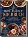 Schottisches Kochbuch: Die leckersten Rezepte der schottischen Küche für jeden Geschmack - für rustikalen Genuss zu Hause - inkl. Frühstück, Brote & Oatcakes, Pub-Snacks & Whisky-Saucen, Desserts