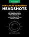 Der Erste Eindruck - Business-Headshots: Headshots und Personal-Branding-Fotografie auf Profi-Niveau