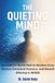The Quieting Mind: An Evidence-Based Path to Reclaim Focus, Restore Emotional Presence, and Rebuild Meaning in Midlife, Dopamine Detox