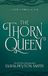The HarperCollins Publishers The Thorn Queen: AN INSTANT NEW YORK TIMES BESTSELLER! A sweepingly romantic fae fantasy novel for young adults from a bestselling author, new for 2026: Book 2