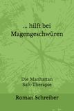 Manhattan Saft-Therapie hilft bei Magengeschwüren