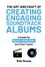 The Libri GmbH The Art and Craft of Creating Engaging Soundtrack Albums: A Guide for Media Composers and Their Teams