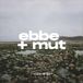 Ebbe und Mut