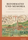 Reformatio Regionalkultur Verlag Gmb Reformatio und Memoria: Das Anniversar des Franziskanerkonvents St. Martin in Freiburg und seine Reform 1515: 46