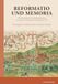 Reformatio Regionalkultur Verlag Gmb Reformatio und Memoria: Das Anniversar des Franziskanerkonvents St. Martin in Freiburg und seine Reform 1515: 46