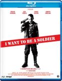 I Bol I Want To Be A Soldier Blu-ray