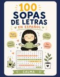 100 Calma 100 Sopas de Letras en Español