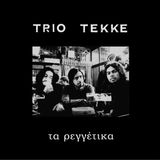 Ta Trio Tekke Ta Reggetika