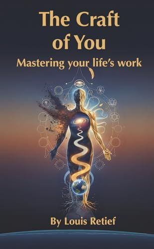The Craft of You: Mastering your life’s work