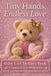Tiny Hands, Endless Love: Baby Memory Book for Girls