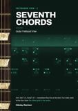 Seventh Chords: Guitar Fretboard View