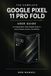 THE Google Pixel 11 Pro Fold User Guide