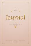 My Journal: A Little Space Just for Me — A Guide for Gratitude, Goals and Self-Care
