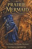 Prairie Mermaid