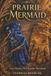 Prairie Mermaid