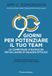 90 giorni per potenziare il tuo team. Le competenze strategiche per un lavoro di squadra efficace