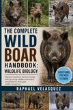 THE COMPLETE WILD BOAR HANDBOOK