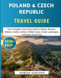 Poland & Czech Republic Travel Guide 2026-2027