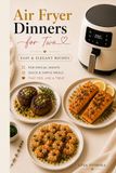 Air Fryer Dinners for Two