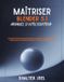 Maîtriser Blender 5.1 Manuel d'utilisation