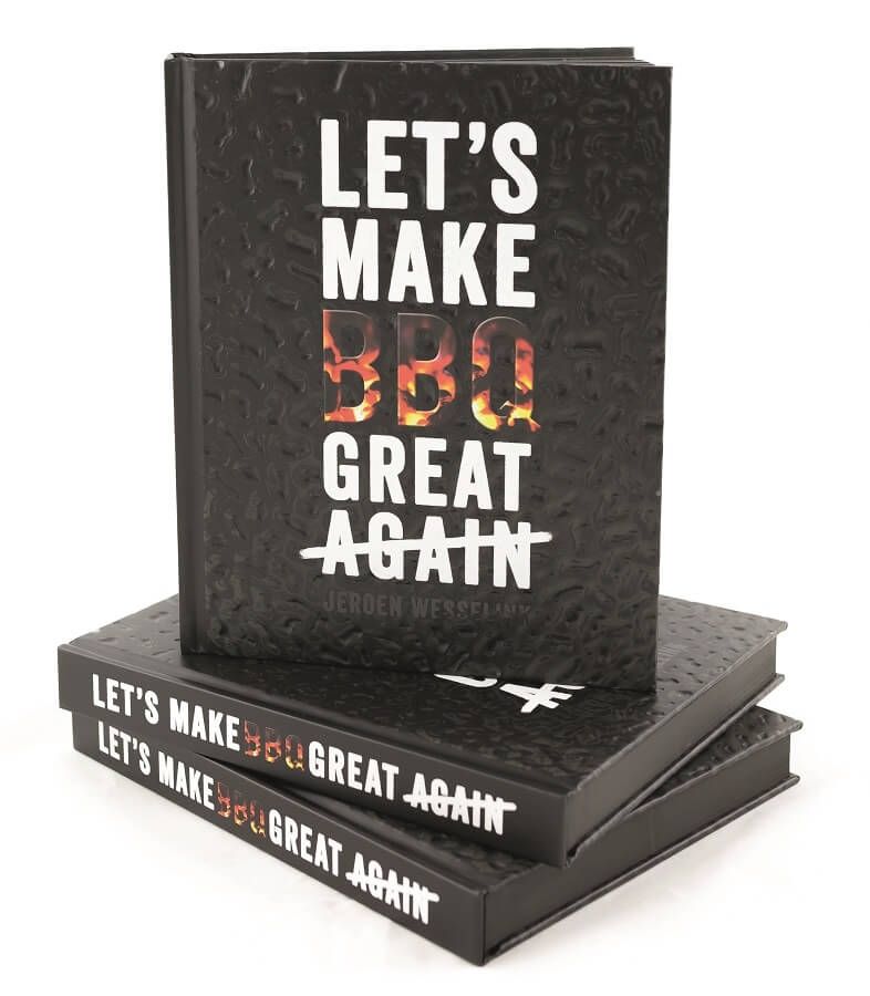 The Bastard Let's Make BBQ Great Again - Jeroen Wesselink | Hardcover