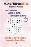 Mine Finder Bites: Hard: 150 Puzzles