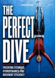 The Perfect Dive: Freediving Technique, Hydrodynamics, and Movement Efficiency