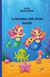 Le Avventure delle Sirene Gemelle: Clea e Aiana e il segreto del mare