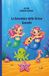 Le Avventure delle Sirene Gemelle: Clea e Aiana e il segreto del mare