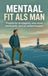 Mentaal Andries B.V. Mentaal fit als man