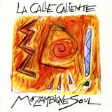 Sonic Rendezvous La Calle Caliente - Mozambique Soul (CD)