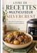 LIVRE SILVERCREST LIVRE DE RECETTES MULTICUISEUR: Des plats économiques et réussis en toute simplicité