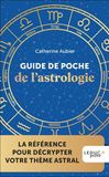 Guide Icecat Guide de poche de l'astrologie: La référence pour décrypter votre thème astral