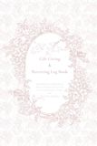 Gift Giving & Receiving Log Book: Keep Memories Organized and Master Gifting Etiquette: Event Tracker with Recipient Profiles and Thank You Checklists.