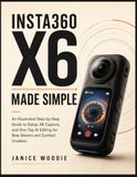 Insta360 Insta360 X6 Made Simple