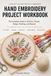 Hand Icecat Hand Embroidery Project Workbook: A Project Log and Practice Companion for Stitchers: Stitches, Thread, Design, Finishing, Skill Milestones, and 30 Project Log Pages